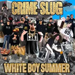 Crime Slug — WHITE BOY SUMMER official album cover