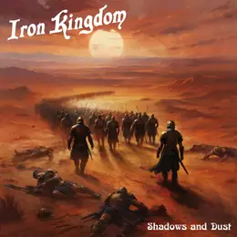 Iron Kingdom — Shadows and Dust official album cover