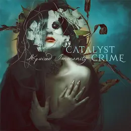 Catalyst Crime — Acquired Immunity official album cover