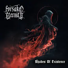 Forsaken Eternity — Shades of Existence official album cover