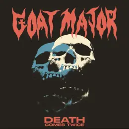 Goat Major — Death Comes Twice official album cover