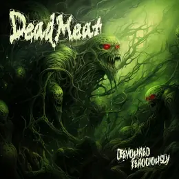 Dead Meat — Devoured Ferociously official album cover