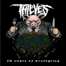 Thieves — 10 years of Crustgrind official album cover