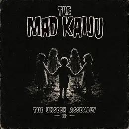 The Mad Kaiju & The Company Of Ghosts — The Unseen Assembly official album cover