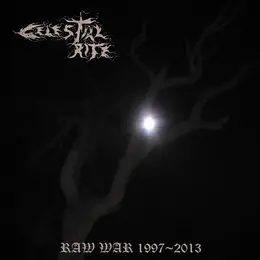 Celestial Rite — Raw War 1997-2013 (compilation) official album cover