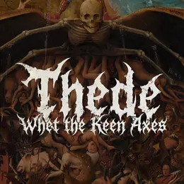 Thede — Whet the Keen Axes official album cover