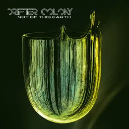 Drifter Colony — Not of This Earth official album cover