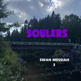 Soulers — Swan Messiah 3 official album cover