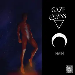 Gaze Into The Abyss — Hain official album cover