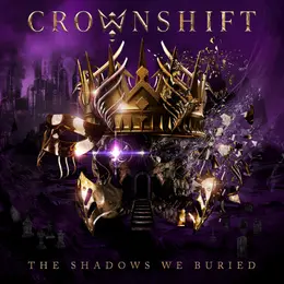 Crownshift — The Shadows We Buried official album cover