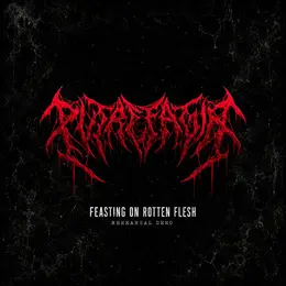 Putrefagia — FEASTING ON ROTTEN FLESH official album cover