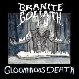 Granite Goliath — Gloominous Death official album cover