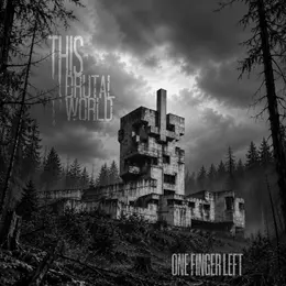 This Brutal World — One Finger Left official album cover