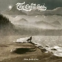 The Great Sea — Silent Feeble Cries official album cover