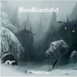 Monomisantrofist — Of Forgotten Age... official album cover