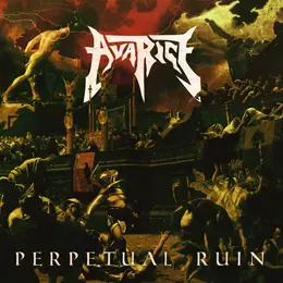 Avarice Perpetual Ruin