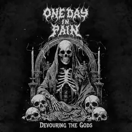 One Day in Pain Devouring the Gods
