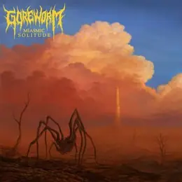 Goreworm Miasmic Solitude