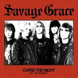 Savage Grace Curse the Night (82-84 Demos)