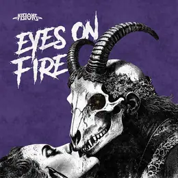 Visions Eyes on Fire