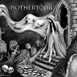 Mothertomb Dying to Live