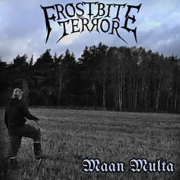 Frostbite Terror Maan Multa