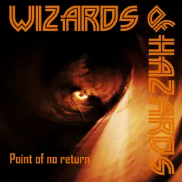 Wizards of Hazards Point of No Return