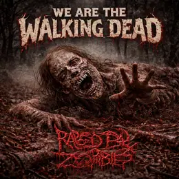 Raped by Zombies We Are the Walking Dead