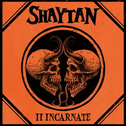 Shaytan II - Incarnate