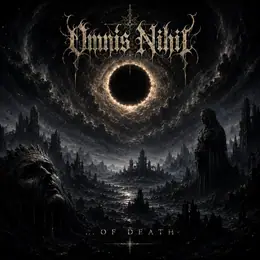 Omnis Nihil ...of Death