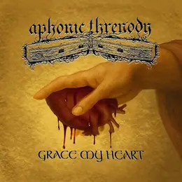 Aphonic Threnody Grace My Heart