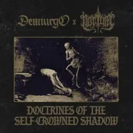 Demiurgo / Noctum Doctrines of the Self-Crowned Shadow