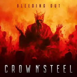 Crow n' Steel Bleeding Out
