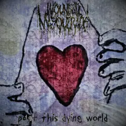 Wounded Masquerade Past This Dying World