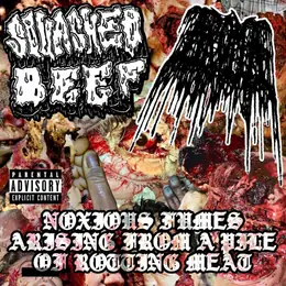 Squashed Beef / Aroma Noxious Fumes Arising from a Pile of Rotting Meat