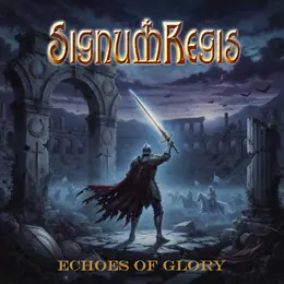 Signum Regis Echoes of Glory