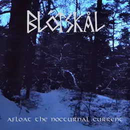 Blótskål Afloat the Nocturnal Current