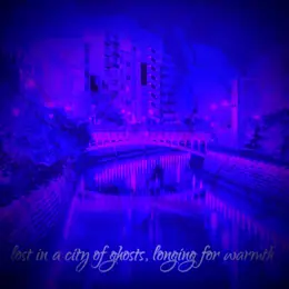 April Spring Lost in a City of Ghosts, Longing for Warmth