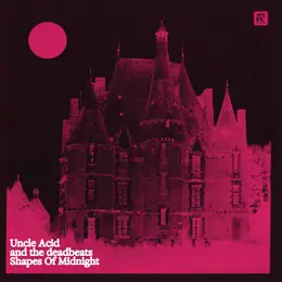 Uncle Acid and the Deadbeats Shapes of Midnight
