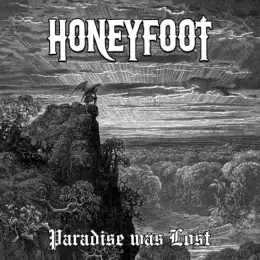 HoneyFoot Paradise was Lost