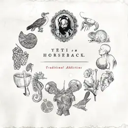 Yeti on Horseback Traditional Addictions