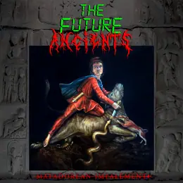 The Future Ancients Matadorean Impalement