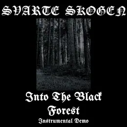 Svarte Skogen Into The Black Forest Demo