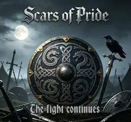 Scars Of Pride The Fight Continues