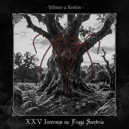 Corteza Inhumana XXV Invernos na Fraga Sombría - Tributo a Xerión