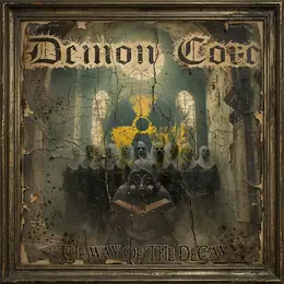 Demon Core The Way of the Decay