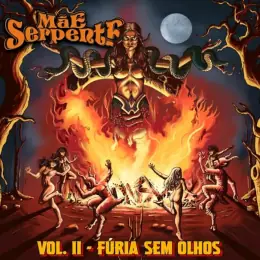 Mãe Serpente Vol. II - Fúria Sem Olhos
