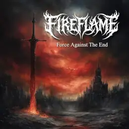 Fireflame Force Against the End