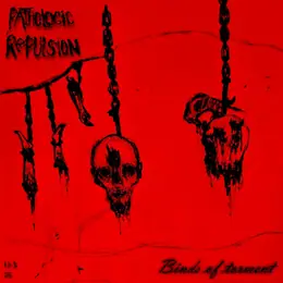 Pathologic Repulsion Binds of Torment