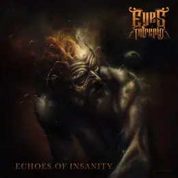 Eyes Intrepid Echoes Of Insanity
